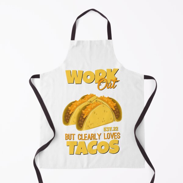Item preview, WORK OUT BUT CLEARLY LOVES TACOS designed and sold by GAADesignz.