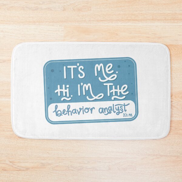 Item preview, I'm the Behavior Analyst designed and sold by bcbayay designs.