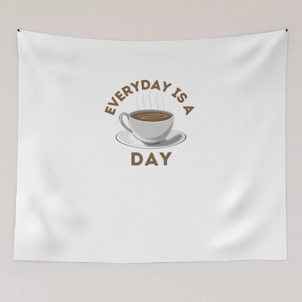 Item preview, Everyday Is A Coffee Day  designed and sold by OneDayCollected.