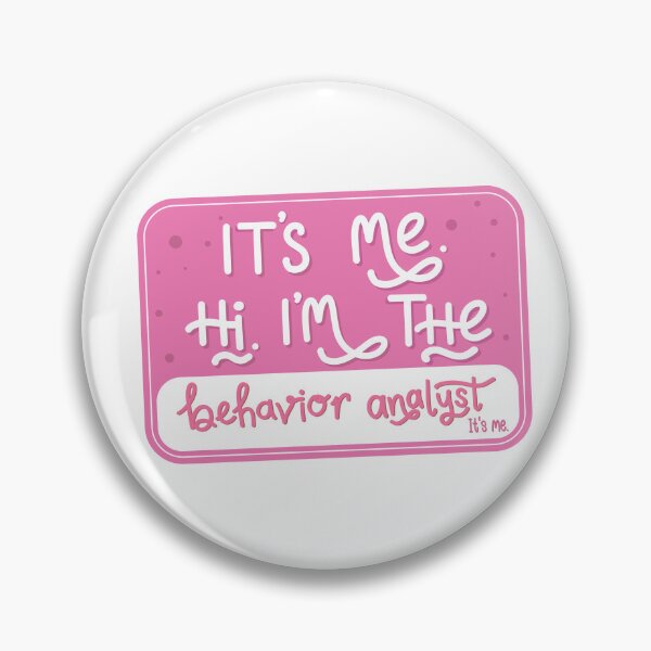 Item preview, I'm the Behavior Analyst - pink designed and sold by bcbayay designs.