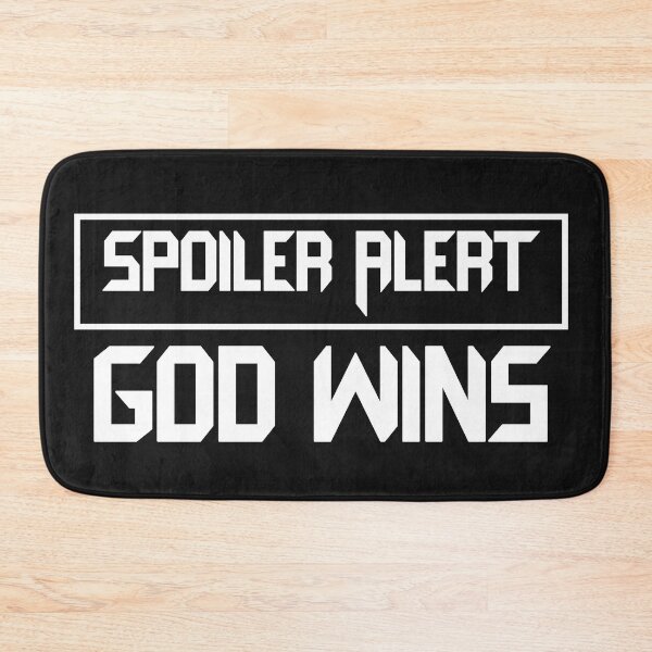 Item preview, Spoiler God Wins. Spoiler Alert God Wins designed and sold by CreacionsMeraki.
