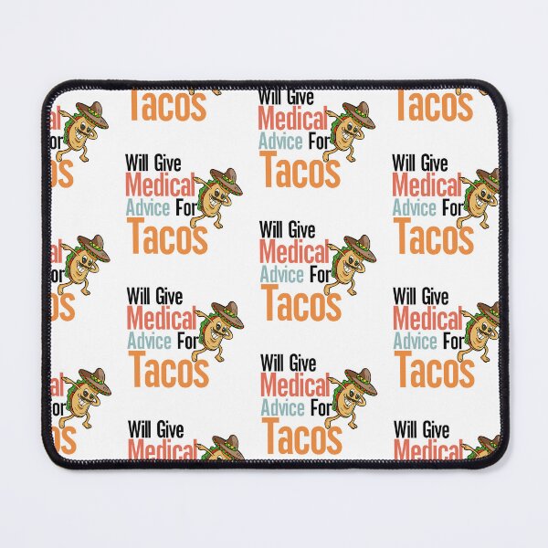 Item preview, Will Give Medical Advice For Tacos designed and sold by nextneveldesign.