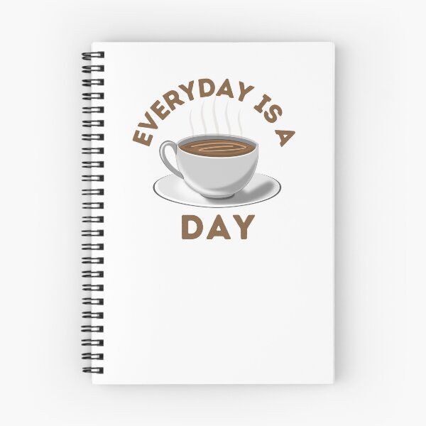 Item preview, Everyday Is A Coffee Day  designed and sold by OneDayCollected.