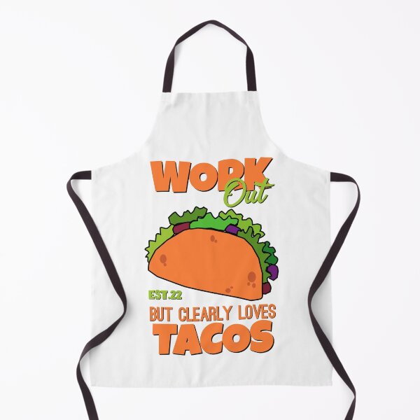 Item preview, WORK OUT BUT CLEARLY LOVES TACOS designed and sold by GAADesignz.