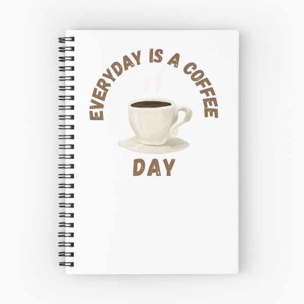 Item preview, Everyday Is A Coffee Day designed and sold by OneDayCollected.