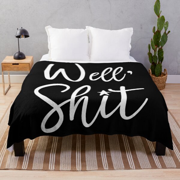 Item preview, Well Shit Funny Sarcastic, Leslie Jordan Quotes designed and sold by donvector.