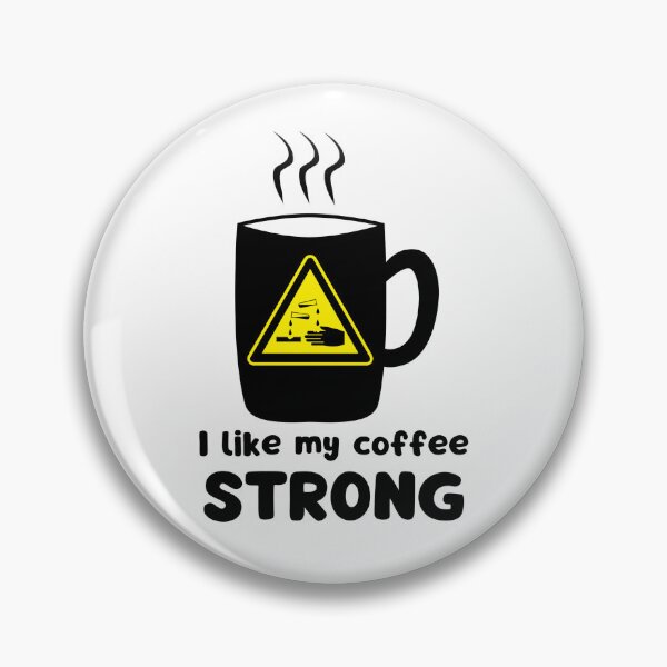 Item preview, I like my coffee STRONG designed and sold by PellSilversmith.