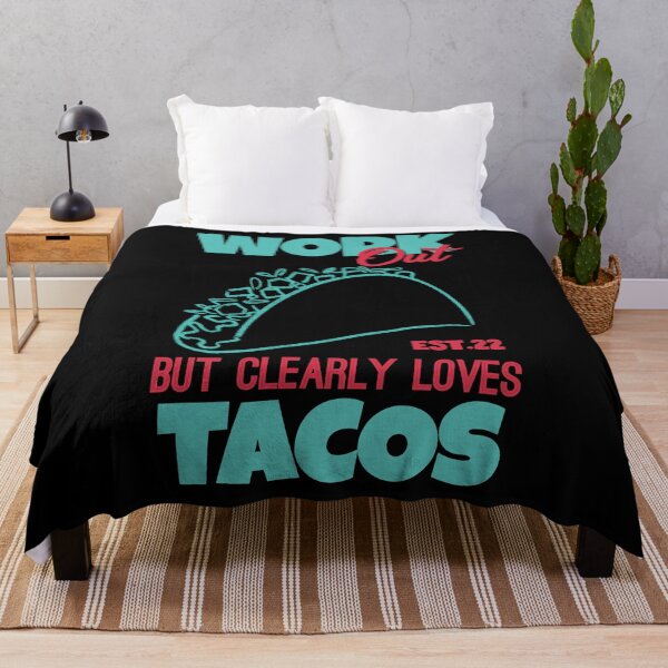 Item preview, WORK OUT BUT CLEARLY LOVES TACOS designed and sold by GAADesignz.