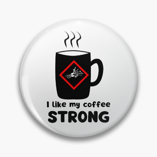 Item preview, I like my coffee STRONG designed and sold by PellSilversmith.