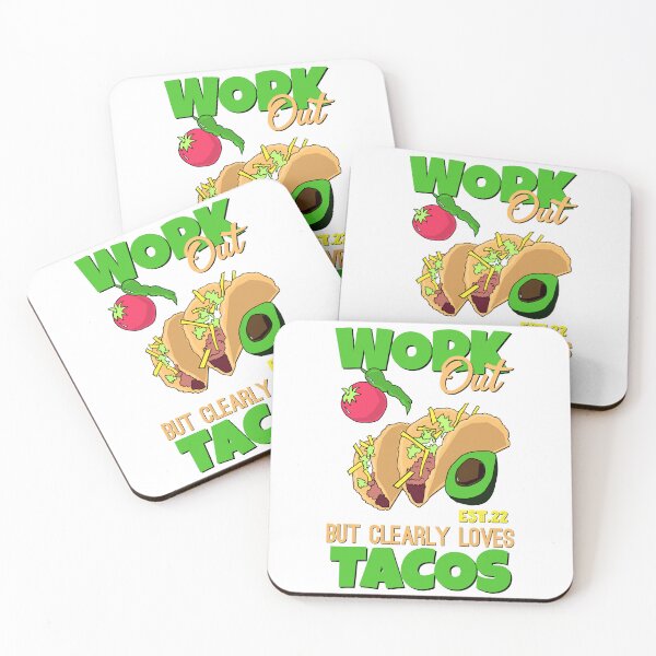 Item preview, WORK OUT BUT CLEARLY LOVES TACOS designed and sold by GAADesignz.