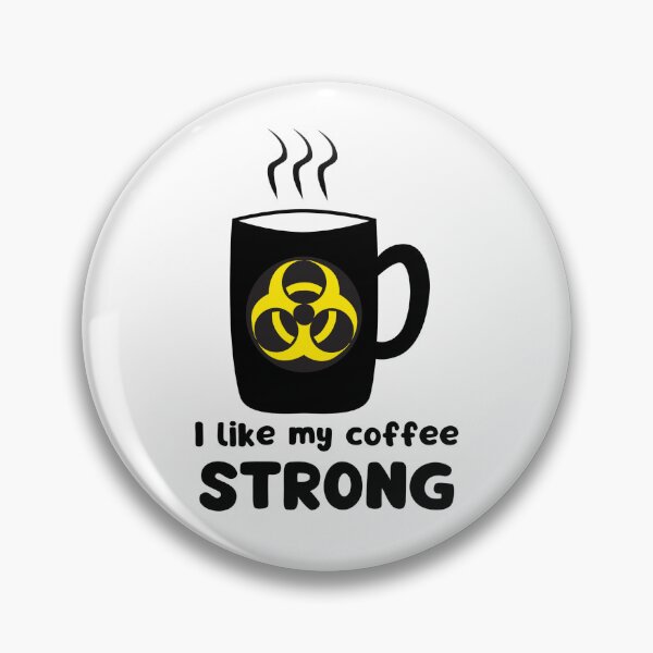 Item preview, I like my coffee STRONG designed and sold by PellSilversmith.