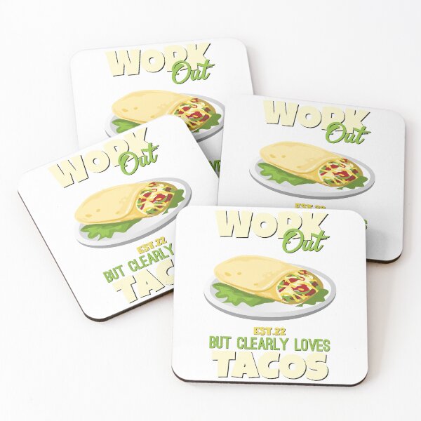 Item preview, WORK OUT BUT CLEARLY LOVES TACOS designed and sold by GAADesignz.