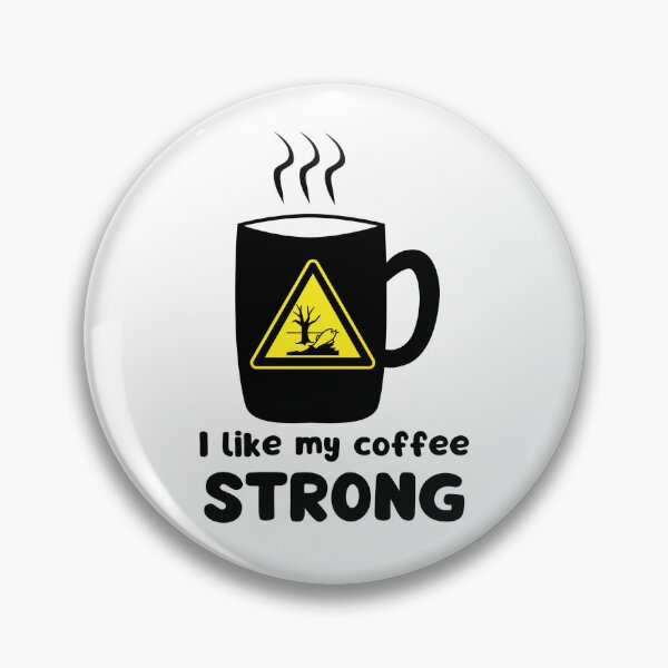 Item preview, I like my coffee STRONG designed and sold by PellSilversmith.
