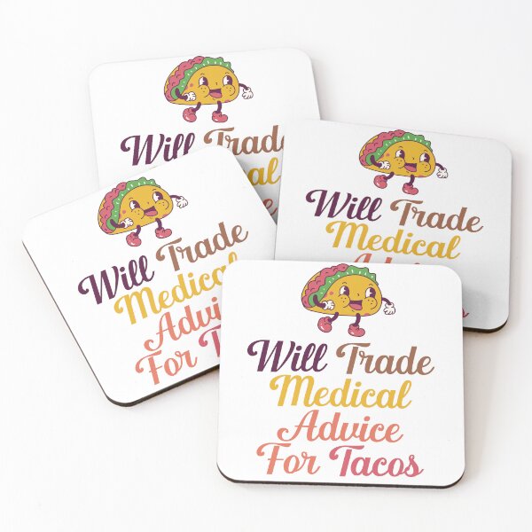 Item preview, Will Trade Medical Advice For Tacos designed and sold by nextneveldesign.
