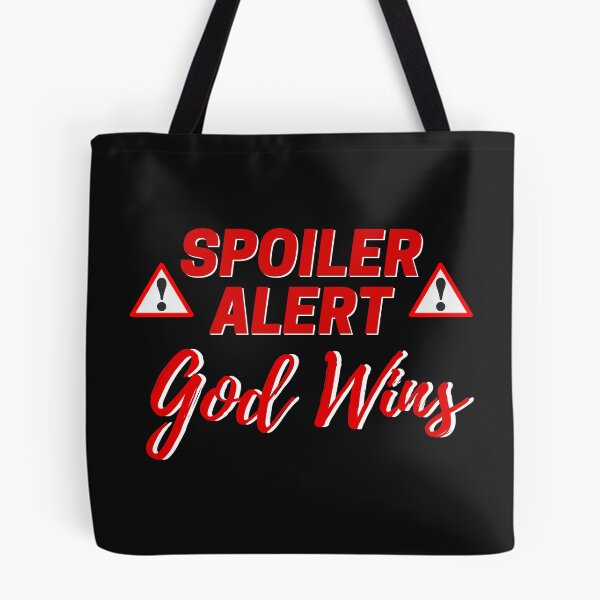 Item preview, Spoiler God Wins. Spoiler Alert God Wins designed and sold by CreacionsMeraki.