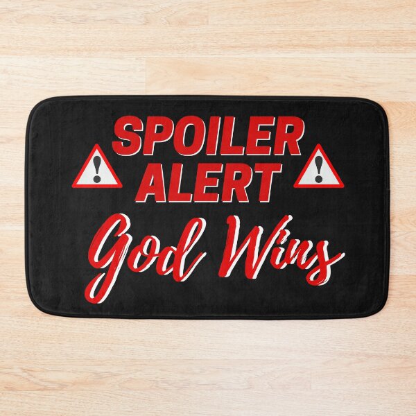 Item preview, Spoiler God Wins. Spoiler Alert God Wins designed and sold by CreacionsMeraki.