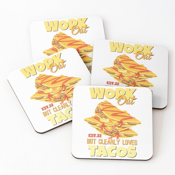 Item preview, WORK OUT BUT CLEARLY LOVES TACOS designed and sold by GAADesignz.