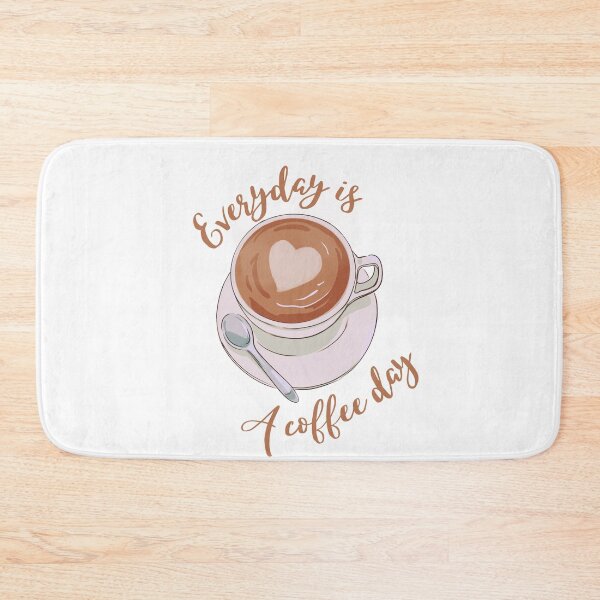 Item preview, Everyday Is A Coffee Day designed and sold by OneDayCollected.