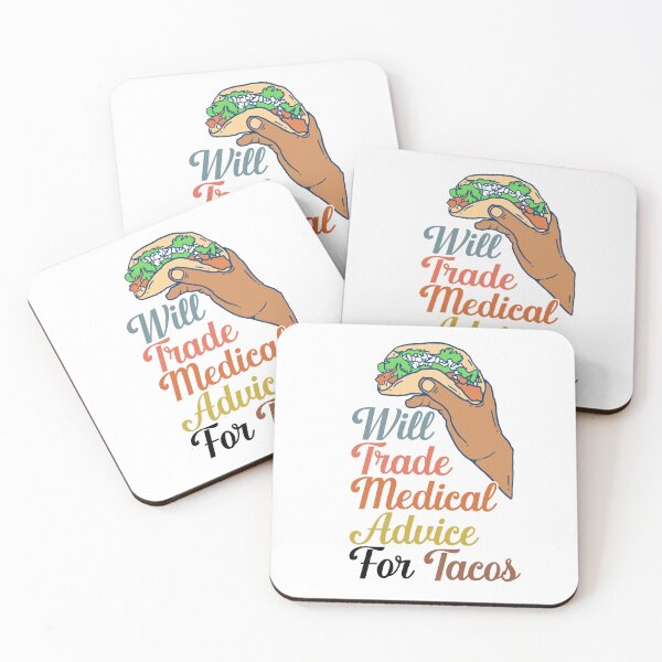 Item preview, Will Trade Medical Advice For Tacos designed and sold by nextneveldesign.