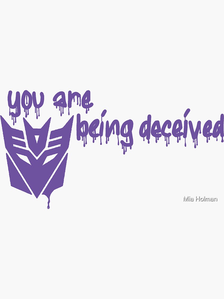 "you are being deceived " Sticker for Sale by kholman43 Redbubble