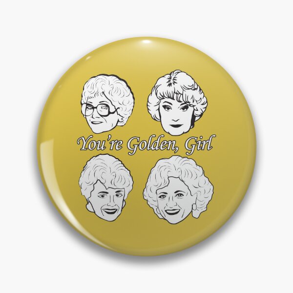 Item preview, You are Golden Girl designed and sold by catalystdesign.