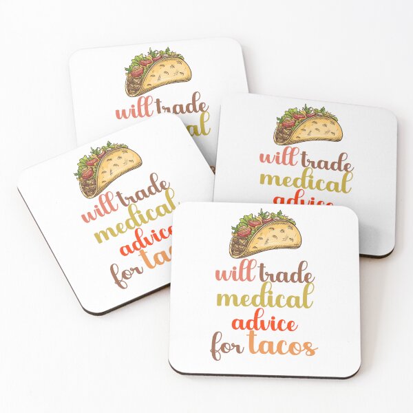 Item preview, Will Trade Medical Advice For Tacos designed and sold by nextneveldesign.
