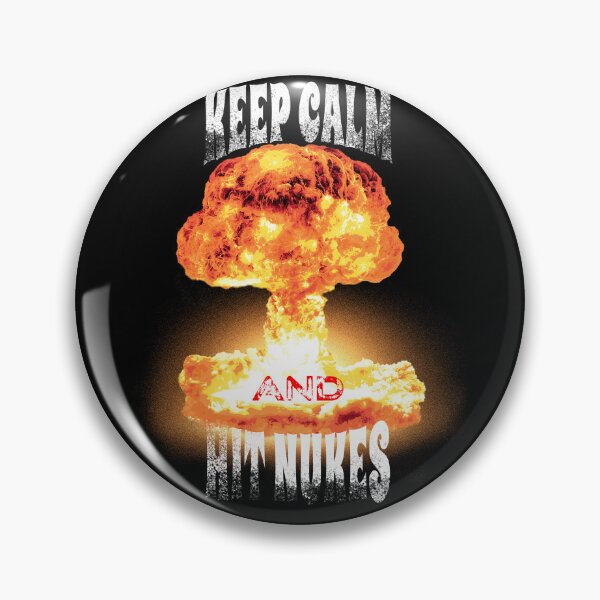 Item preview, Keep Calm And Hit Nukes designed and sold by adamtepl.