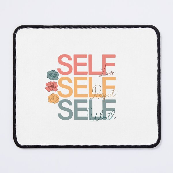 Item preview, Self-love Self-respect Self-worth designed and sold by Samadi style.