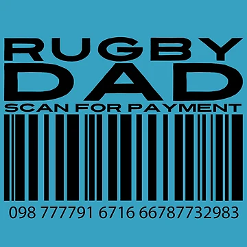 Artwork thumbnail, Rugby Dad Scan For Payment | Rugby Dad | Rugby rules | Rugger | Ruck (White Lettering Available) by Wavecrest Wearables
