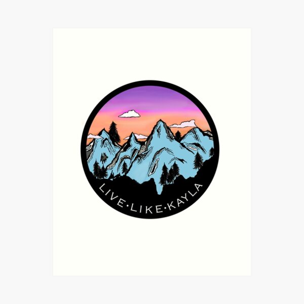 Live Like Kayla Art Print
