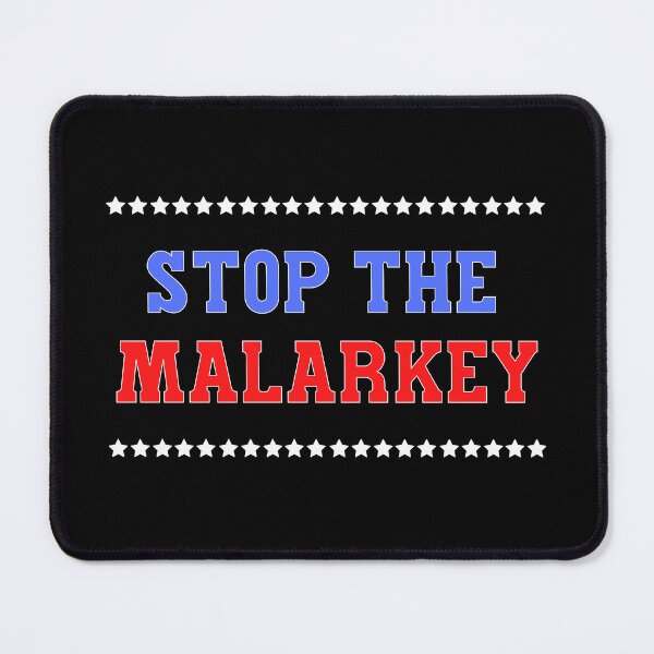 Item preview, Stop The Malarkey | Irish Saying designed and sold by FunnyFactDesign.