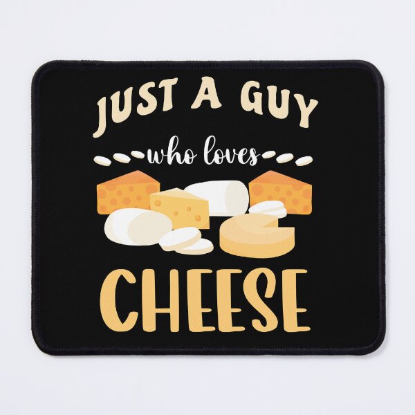 Item preview, Just a guy who loves cheese designed and sold by JoRealm.