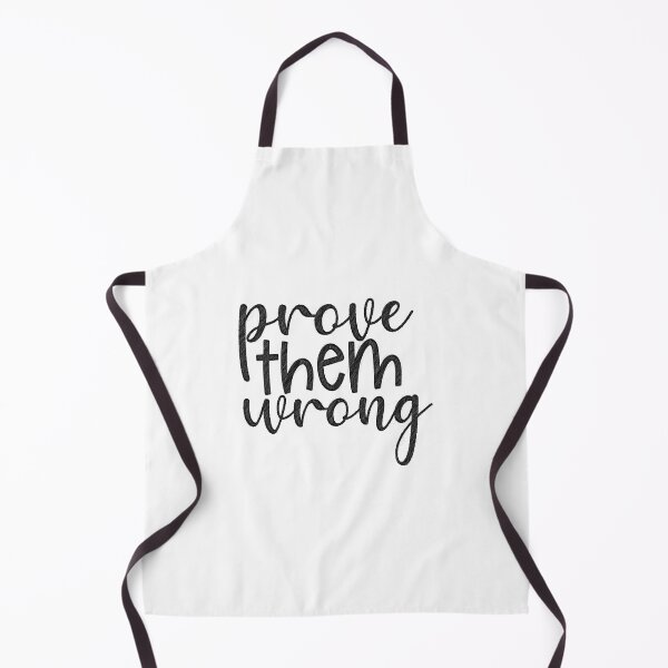Item preview, Prove Them Wrong,Prove Them,Blessed Mess,Prove Them Wrong Motivation,Prove Them Wrong Quote,Prove Them All Wrong designed and sold by RedArtsDesign.