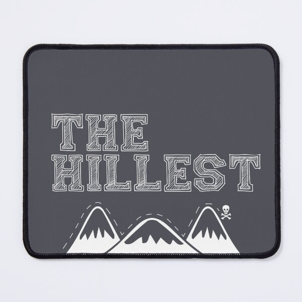 Item preview, The Hillest designed and sold by catalystdesign.