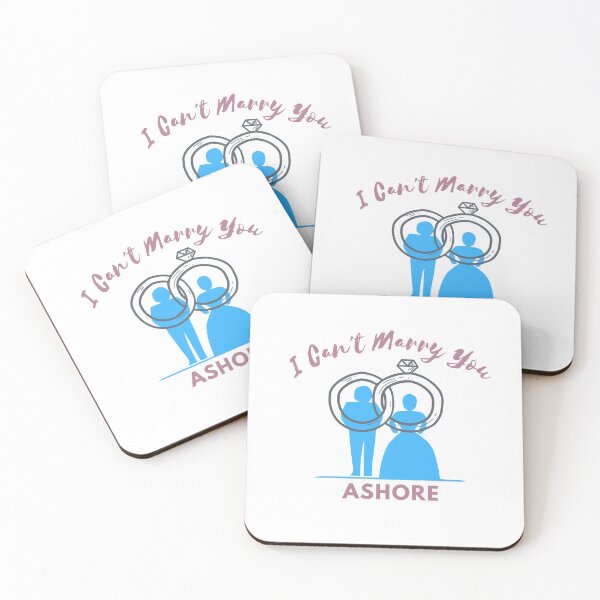 Item preview, I Can’t Marry You Ashore designed and sold by CaptJohnny.