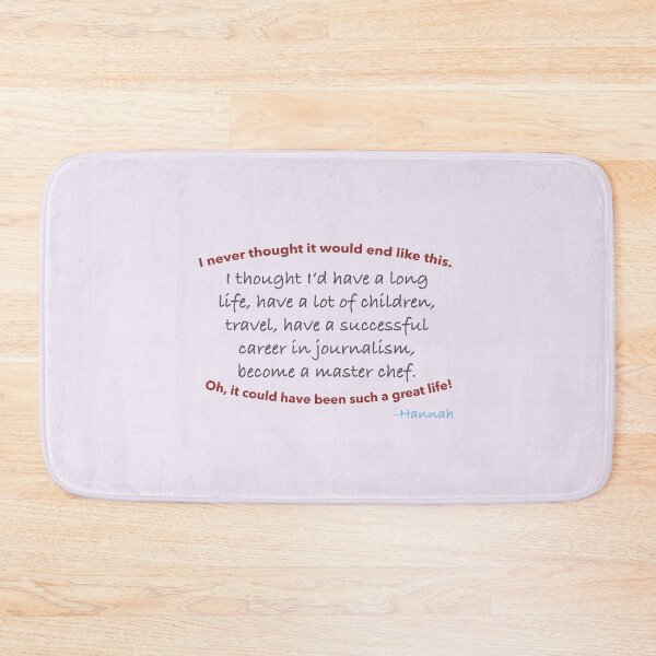 Item preview, "It could have been such a great life!" Hannah Annie A Royal Adventure Quote designed and sold by musicalsandtea.