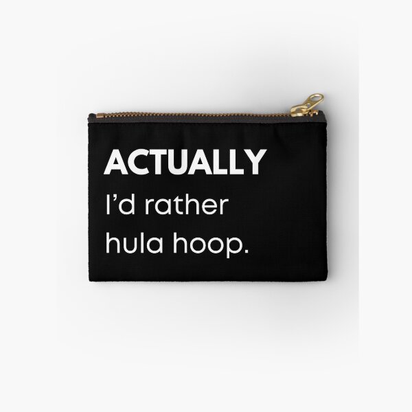 Item preview, Actually I'd Rather Hula Hoop (white text) | Funny  designed and sold by KreativeLaedy.