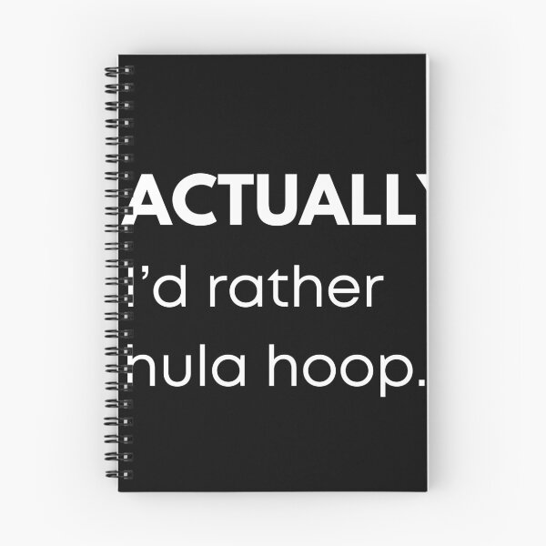 Item preview, Actually I'd Rather Hula Hoop (white text) | Funny  designed and sold by KreativeLaedy.