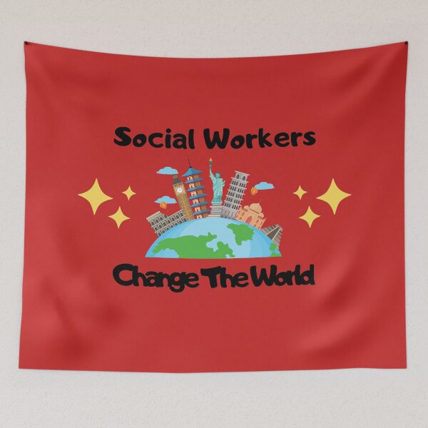 Item preview, Social Workers Change The World designed and sold by gregblomberg.