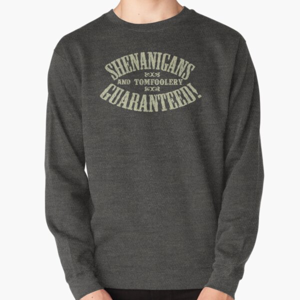 Item preview, SHENANIGANS & TOMFOOLERY GUARANTEED! designed and sold by inkredible.