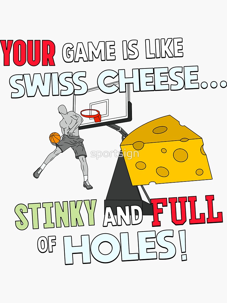 "Your Game Is Like Swiss Cheese AND 1 Funny Basketball Joke" Sticker