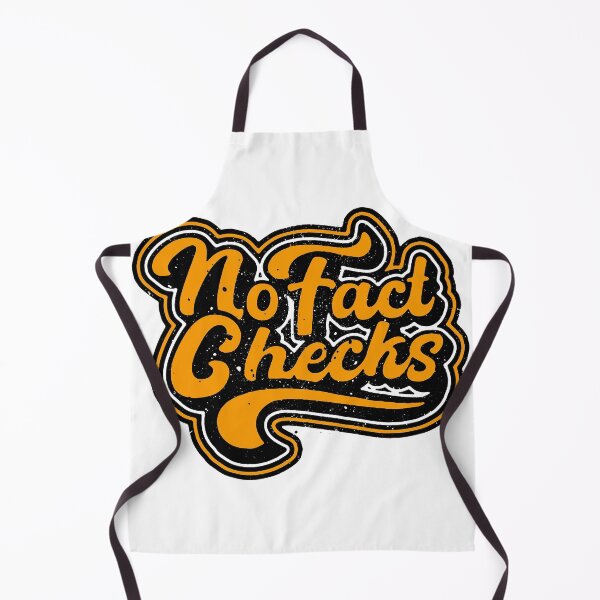 Item preview, No Fact Checks designed and sold by TheGreatIndoors.