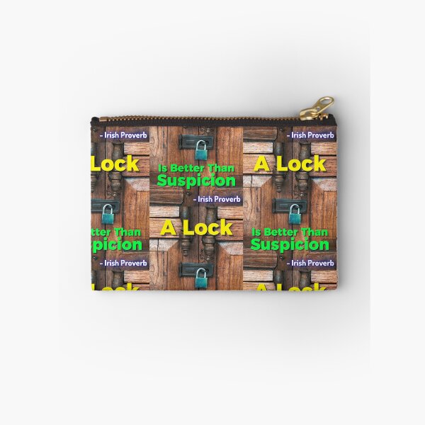 Item preview, Irish Proverb - A Lock Is Better Than Suspicion designed and sold by IrishProverbs.