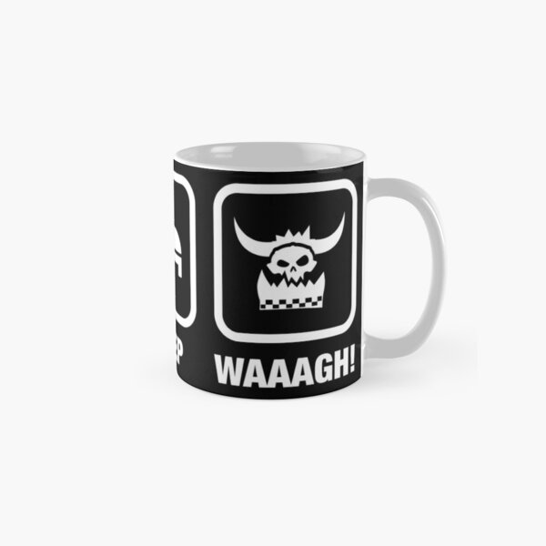 Eat Sleep Waaagh! Orks Warhammer 40k Inspired - Gaming Classic Mug