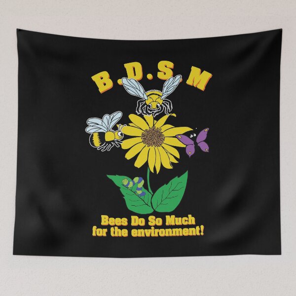 Item preview, BDSM Bees Do So Much For The Environment designed and sold by Big Twelve.