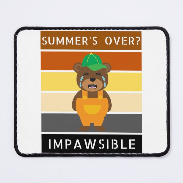 Item preview, WOOFZ® Summer's Over? ImPAWsible designed and sold by woofz.