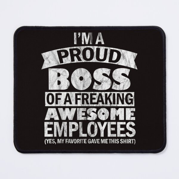 Item preview,  I'm A Proud Boss Of Freaking Awesome Employees designed and sold by Best Selling ⭐⭐⭐⭐⭐(9.0).