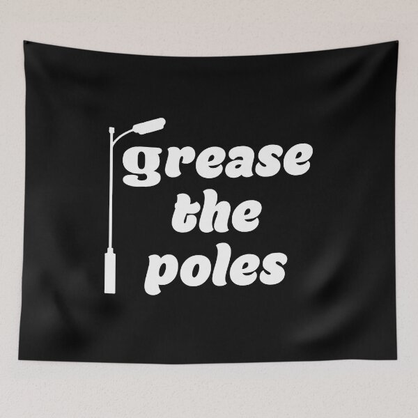 Item preview, Grease The Poles Philadelphia designed and sold by TheBestArt2022.