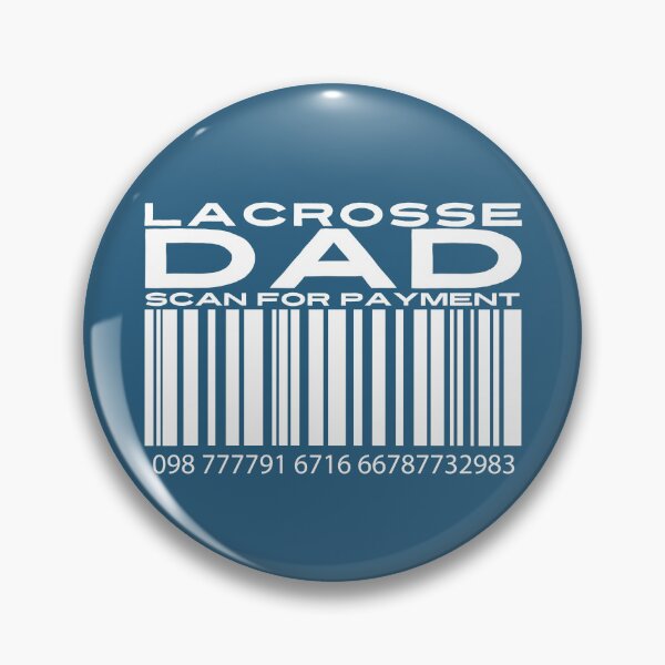 Item preview, Lacrosse Dad Scan For Payment | Lax Parent | Lacrosse Parent (Black Lettering Available) designed and sold by Wavecrest Wearables.