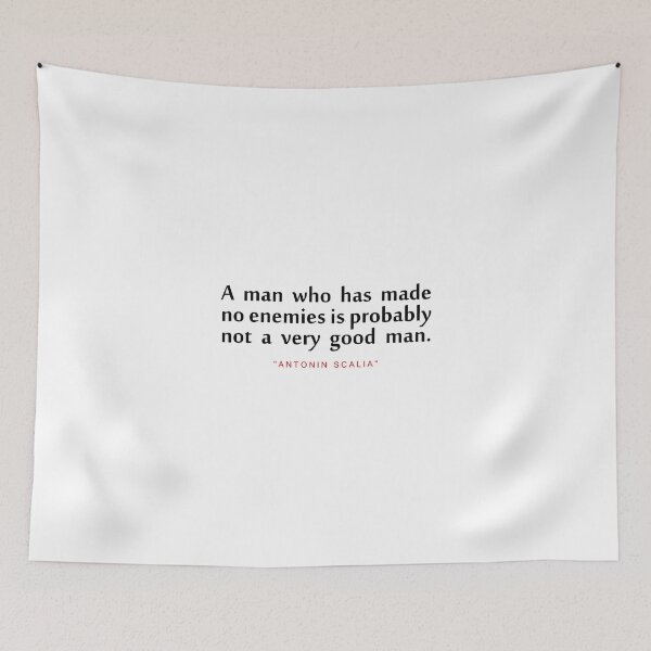Item preview, A man who..."Antonin Scalia" Inspirational Quote designed and sold by ColorQuote.